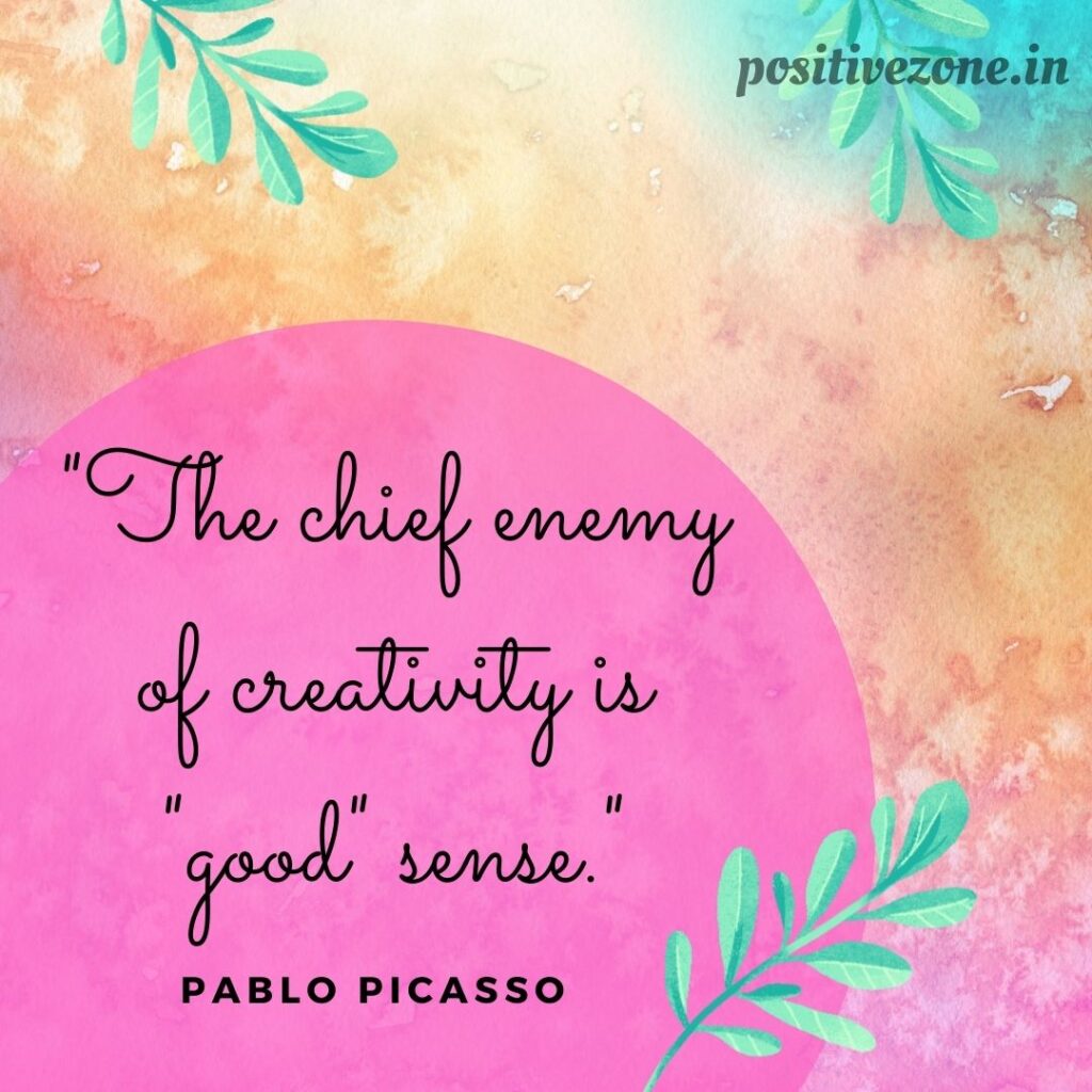 Positive Zone Quotes Creativity