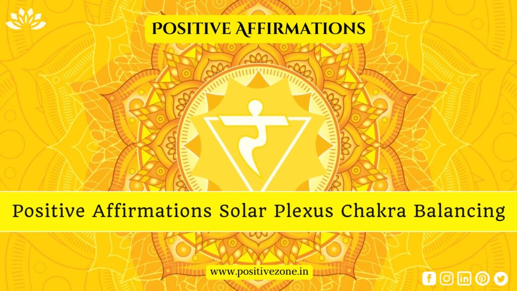Empowering Affirmations for Solar Plexus Chakra Healing and Balancing