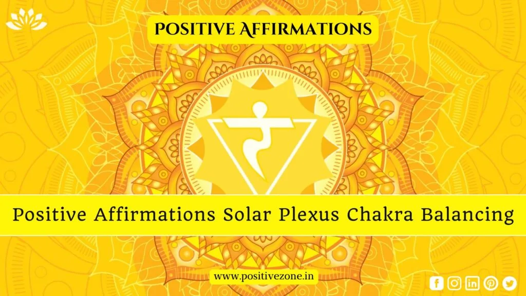 Empowering Affirmations for Solar Plexus Chakra Healing and Balancing