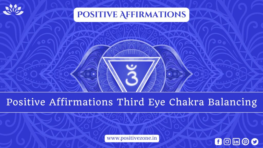 Third eye chakra positive zone