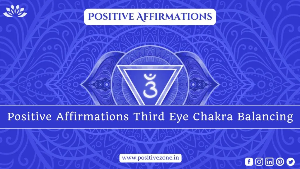 Third eye chakra positive zone
