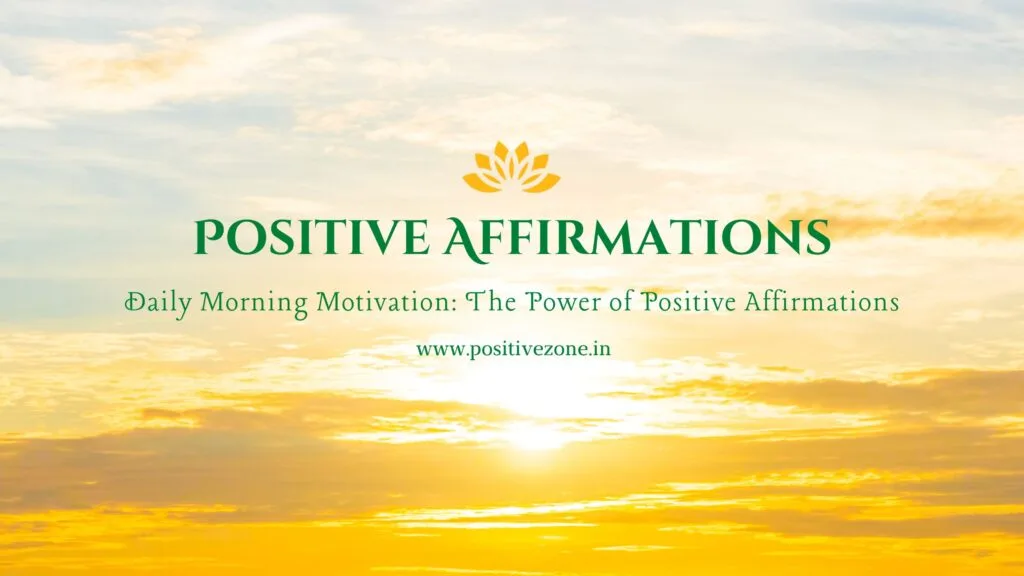 positivezone.in morning affirmations