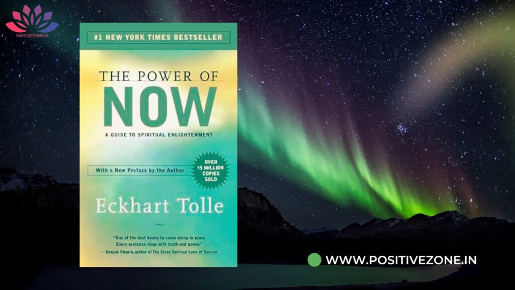 The Power of Now with Eckhart Tolle | Book Review by positivezone.in